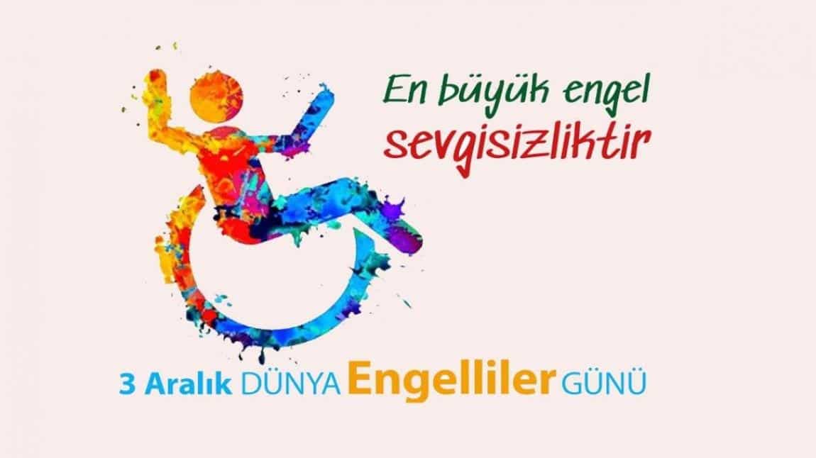 3 Aralık Dünya Engelliler Günü